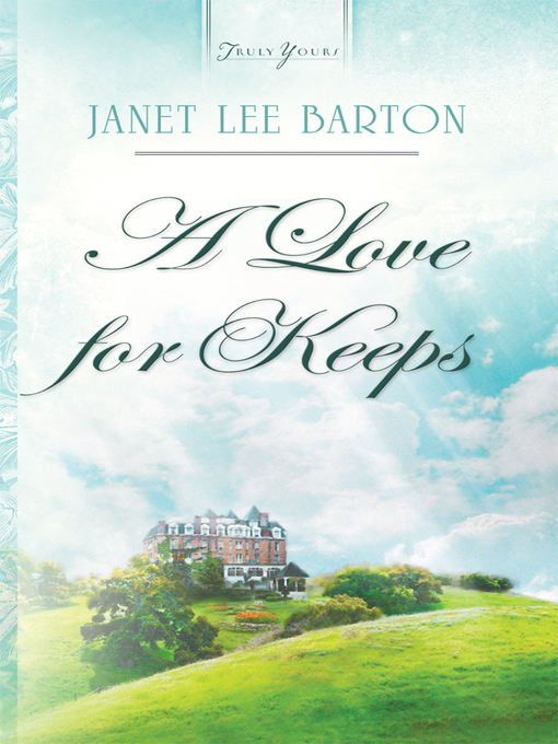 Title details for Love For Keeps by Janet Lee Barton - Available